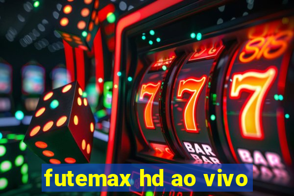 futemax hd ao vivo